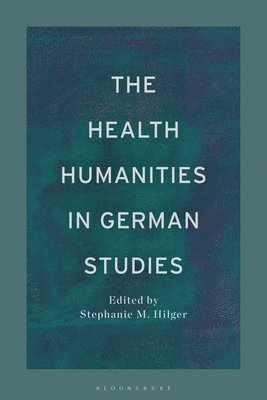Health Humanities in German Studies