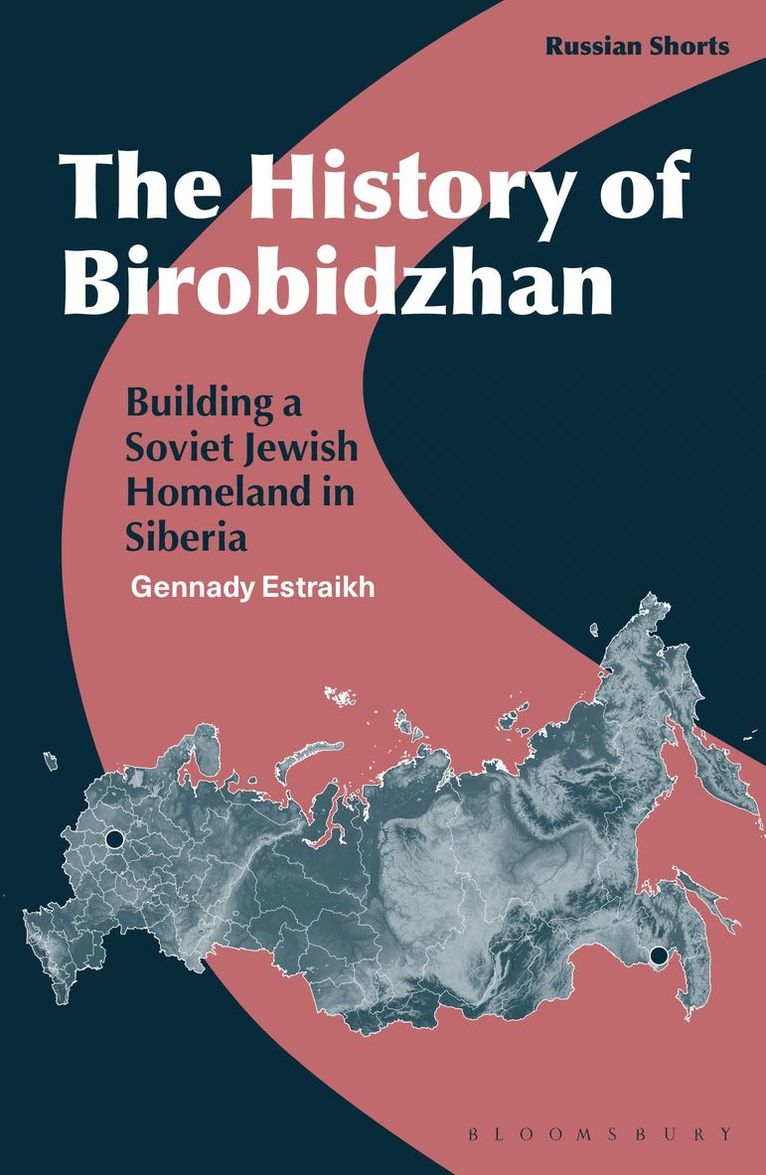 Gennady Estraikh, USA) Estraikh, Professor Gennady (New York University, Eugene M. Avrutin, Eugene M Avrutin, Stephen M Norris - History of Birobidzhan, Häftad