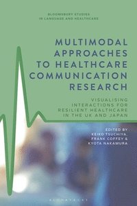bokomslag Multimodal Approaches to Healthcare Communication Research