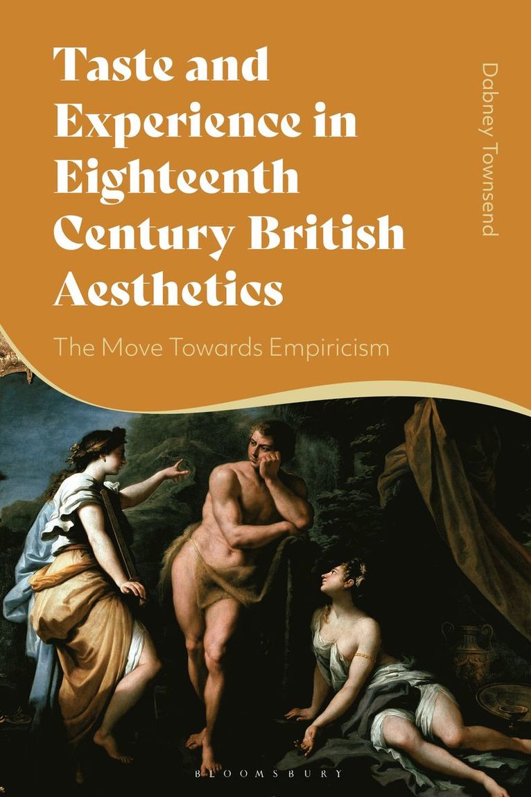 Taste and Experience in Eighteenth-Century British Aesthetics 1