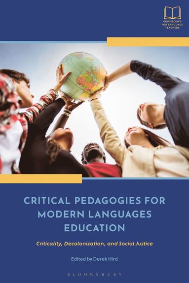 bokomslag Critical Pedagogies for Modern Languages Education