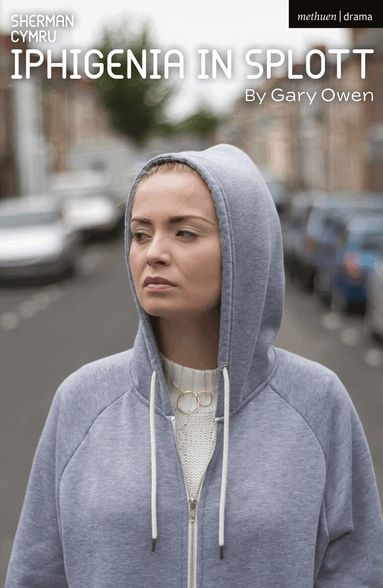 Gary Owen - Iphigenia in Splott, Häftad