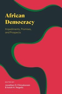 bokomslag African Democracy: Impediments, Promises, and Prospects