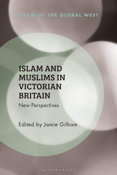 bokomslag Islam and Muslims in Victorian Britain