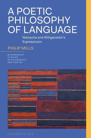 Philip Mills, James D. Reid - Poetic Philosophy of Language, Inbunden