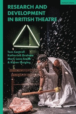 Research and Development in British Theatre 1