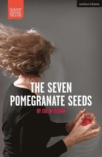 bokomslag The Seven Pomegranate Seeds