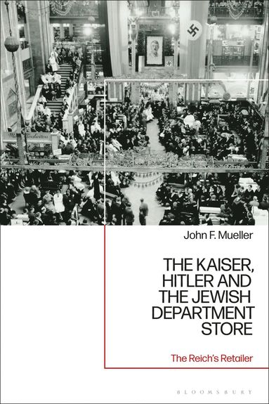 bokomslag Kaiser, Hitler and the Jewish Department Store