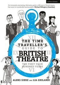 bokomslag The Time Traveller's Guide to British Theatre