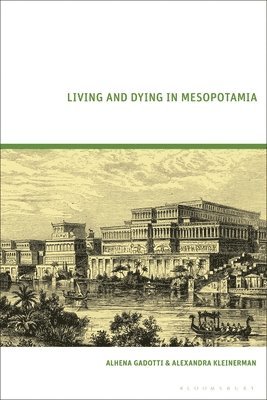 Living and Dying in Mesopotamia 1