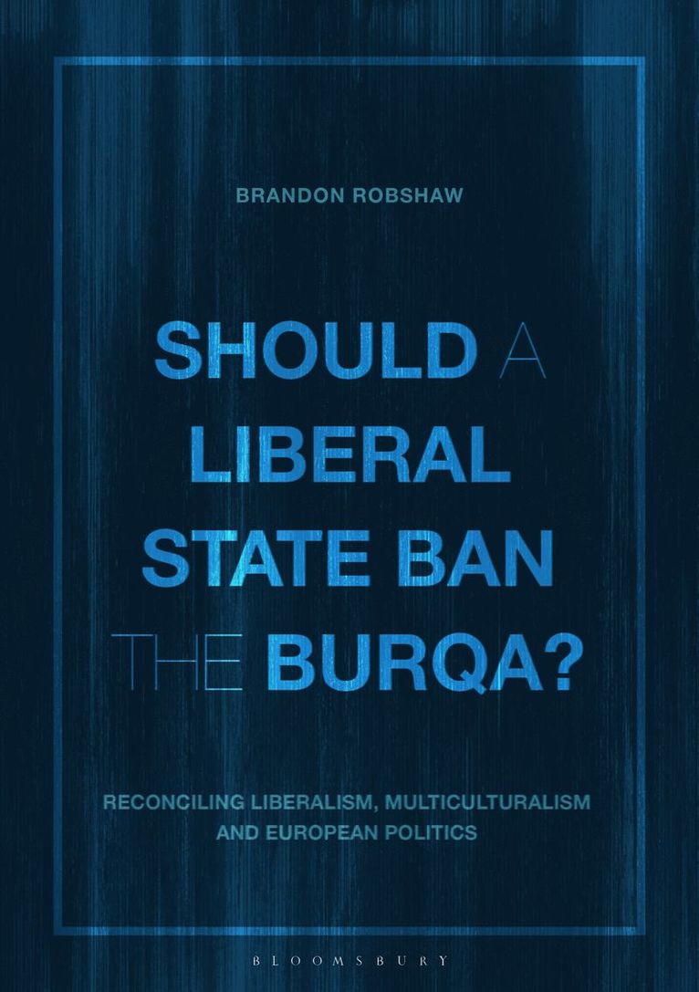 Should a Liberal State Ban the Burqa? 1