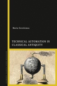 bokomslag Technical Automation in Classical Antiquity