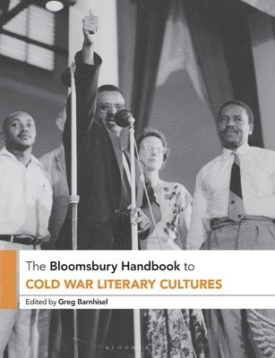 bokomslag The Bloomsbury Handbook to Cold War Literary Cultures