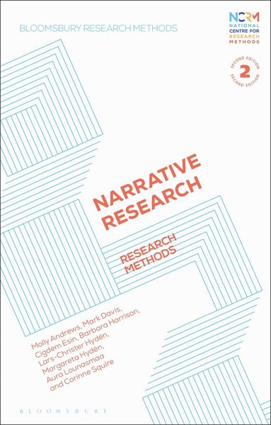 Molly Andrews, Mark Davis, Cigdem Esin, Barbara Harrison, Lars-Christer Hydén, Margareta Hydén, Aura Lounasmaa, Corinne Squire, Jessica Nina Lester - Narrative Research, Inbunden