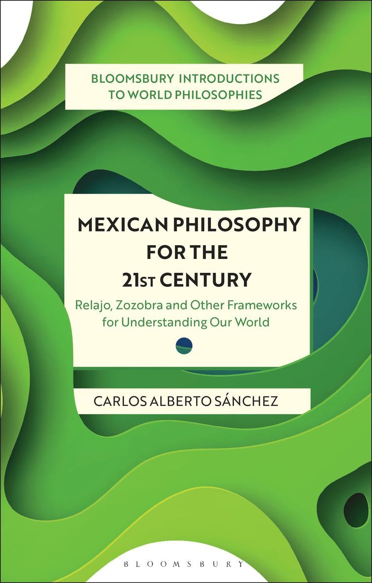 Mexican Philosophy for the 21st Century 1