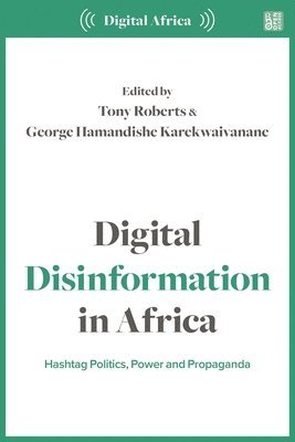 bokomslag Digital Disinformation in Africa