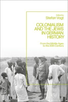 Colonialism and the Jews in German History 1