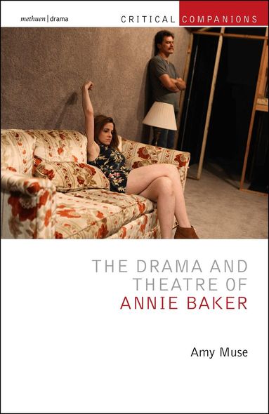 Amy Muse, Patrick Lonergan - Drama and Theatre of Annie Baker, Häftad
