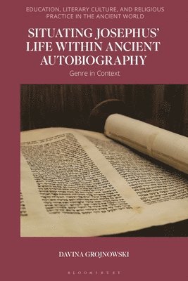 bokomslag Situating Josephus' Life within Ancient Autobiography