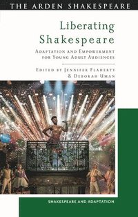 bokomslag Liberating Shakespeare