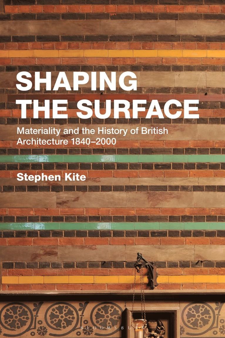 Stephen Kite, UK) Kite, Professor Stephen (Cardiff University - Shaping the Surface, Inbunden