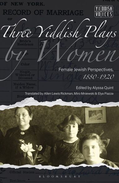 Alyssa Quint - Three Yiddish Plays by Women, Inbunden