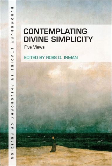Ross D. Inman - Contemplating Divine Simplicity, Inbunden