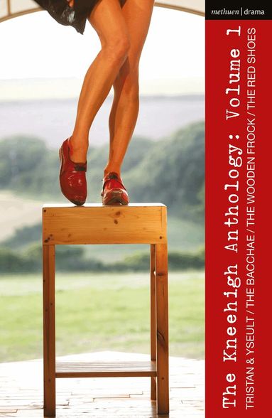 Carl Grose, Anna Maria Murphy - Kneehigh Anthology: Volume 1, Häftad