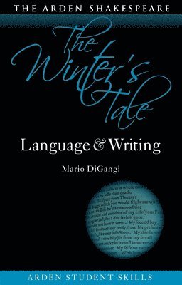 Mario DiGangi, USA) DiGangi, Mario (Lehman College and the Graduate Center, CUNY, Mario Digangi, Dympna Callaghan - Winter’s Tale: Language and Writing, Häftad