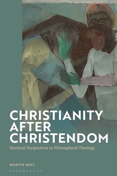 Martin Koci - Christianity after Christendom, Häftad