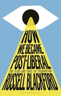 bokomslag How We Became Post-Liberal