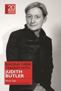 bokomslag Reading Greek Tragedy with Judith Butler