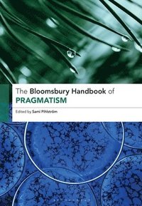 bokomslag Bloomsbury Handbook of Pragmatism