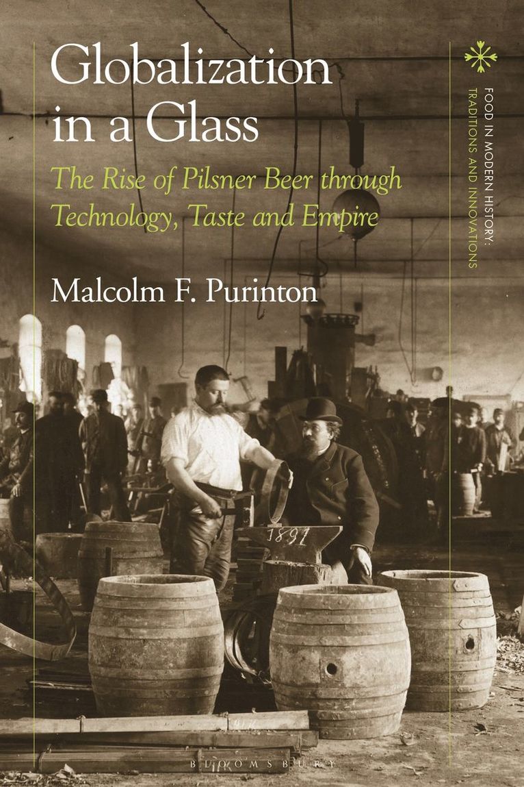 Malcolm F. Purinton, USA) Purinton, Malcolm F. (Northeastern University, Peter Scholliers - Globalization in a Glass, Inbunden