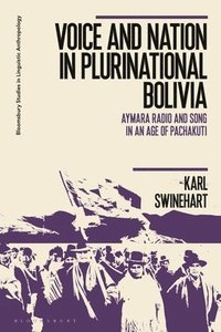 bokomslag Voice and Nation in Plurinational Bolivia