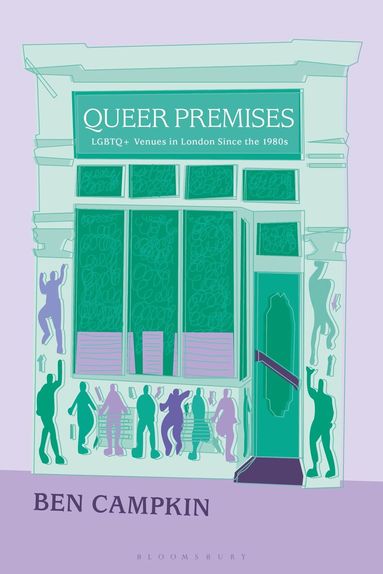 Ben Campkin - Queer Premises, Häftad