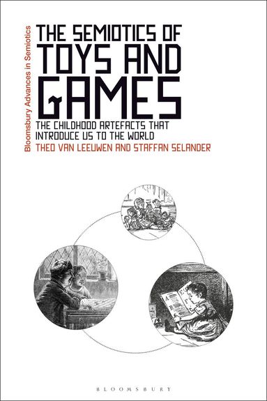 Theo van Leeuwen, Staffan Selander, Gregory Paschalidis - Semiotics of Toys and Games, Inbunden