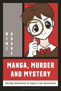 bokomslag Manga, Murder and Mystery