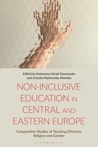 bokomslag Non-Inclusive Education in Central and Eastern Europe