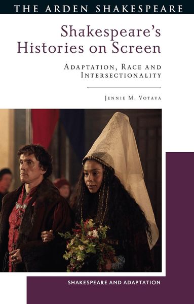 Jennie M. Votava, Mark Thornton Burnett - Shakespeare’s Histories on Screen, Häftad