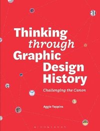 bokomslag Thinking through Graphic Design History