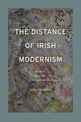 The Distance of Irish Modernism 1
