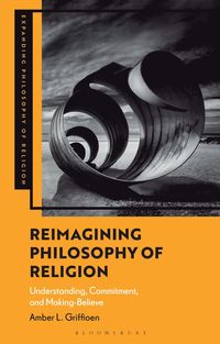 bokomslag Reimagining Philosophy of Religion