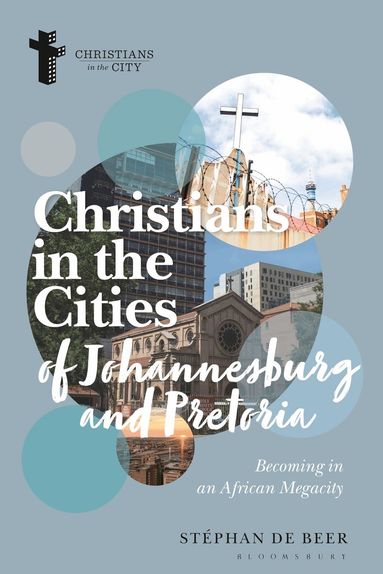 Stéphan de Beer, Dyron B. Daughrity, Dyron B Daughrity - Christians in the Cities of Johannesburg and Pretoria, Häftad