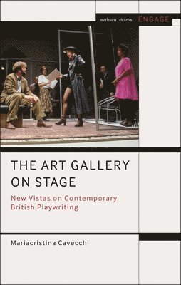 Mariacristina Cavecchi, Mark Taylor-Batty - Art Gallery on Stage, Häftad