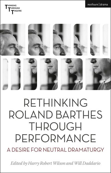 bokomslag Rethinking Roland Barthes Through Performance