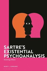 bokomslag Sartres Existential Psychoanalysis