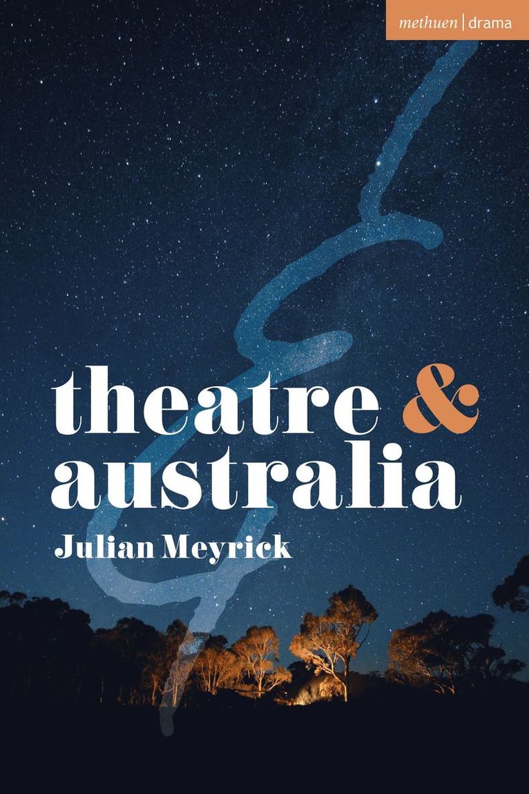 Julian Meyrick, Julian (Flinders University) Meyrick, Margherita Laera, Natalie Alvarez - Theatre and Australia, Häftad