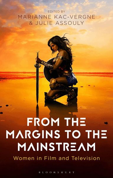 Marianne Kac-Vergne, Julie Assouly - From the Margins to the Mainstream, Häftad