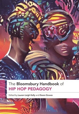 bokomslag Bloomsbury Handbook of Hip Hop Pedagogy